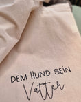Bild in Galerie-Betrachter laden, Dem Hund sein Vatter
